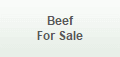 Beef
For Sale